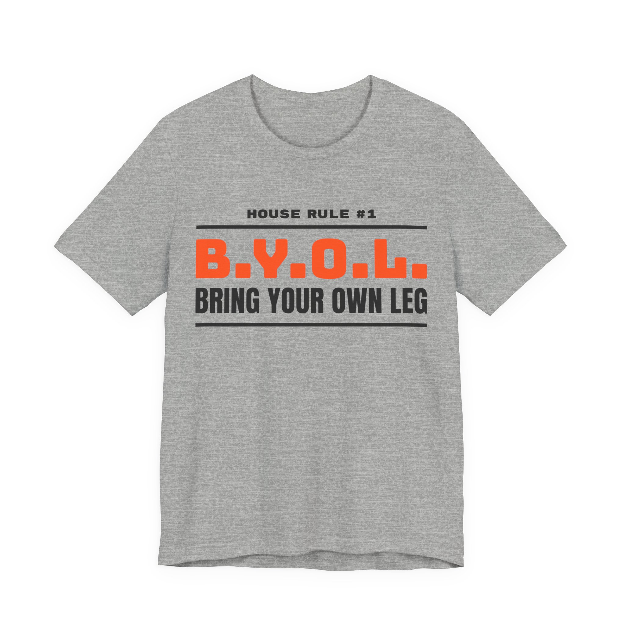 Bring Your Own Leg T-Shirt - Image 5