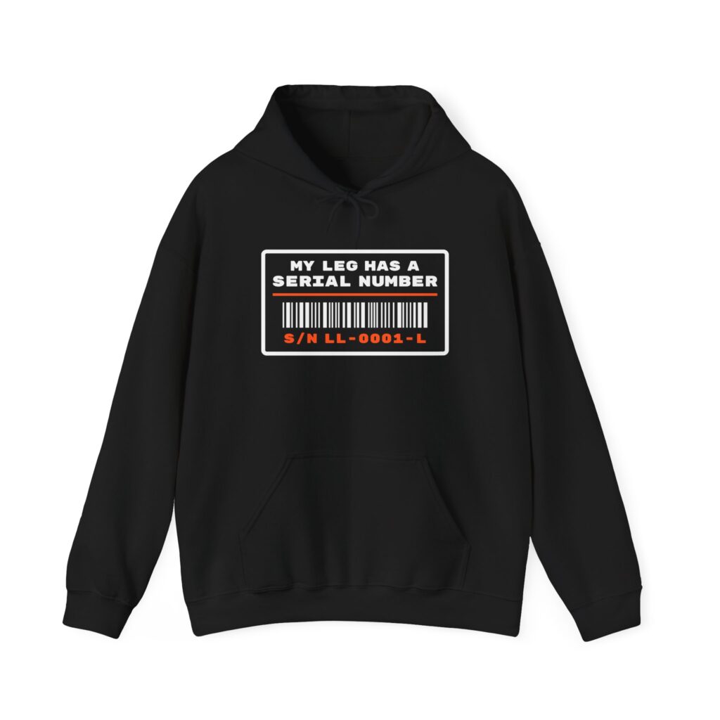 My Leg Has a Serial Number Hoodie