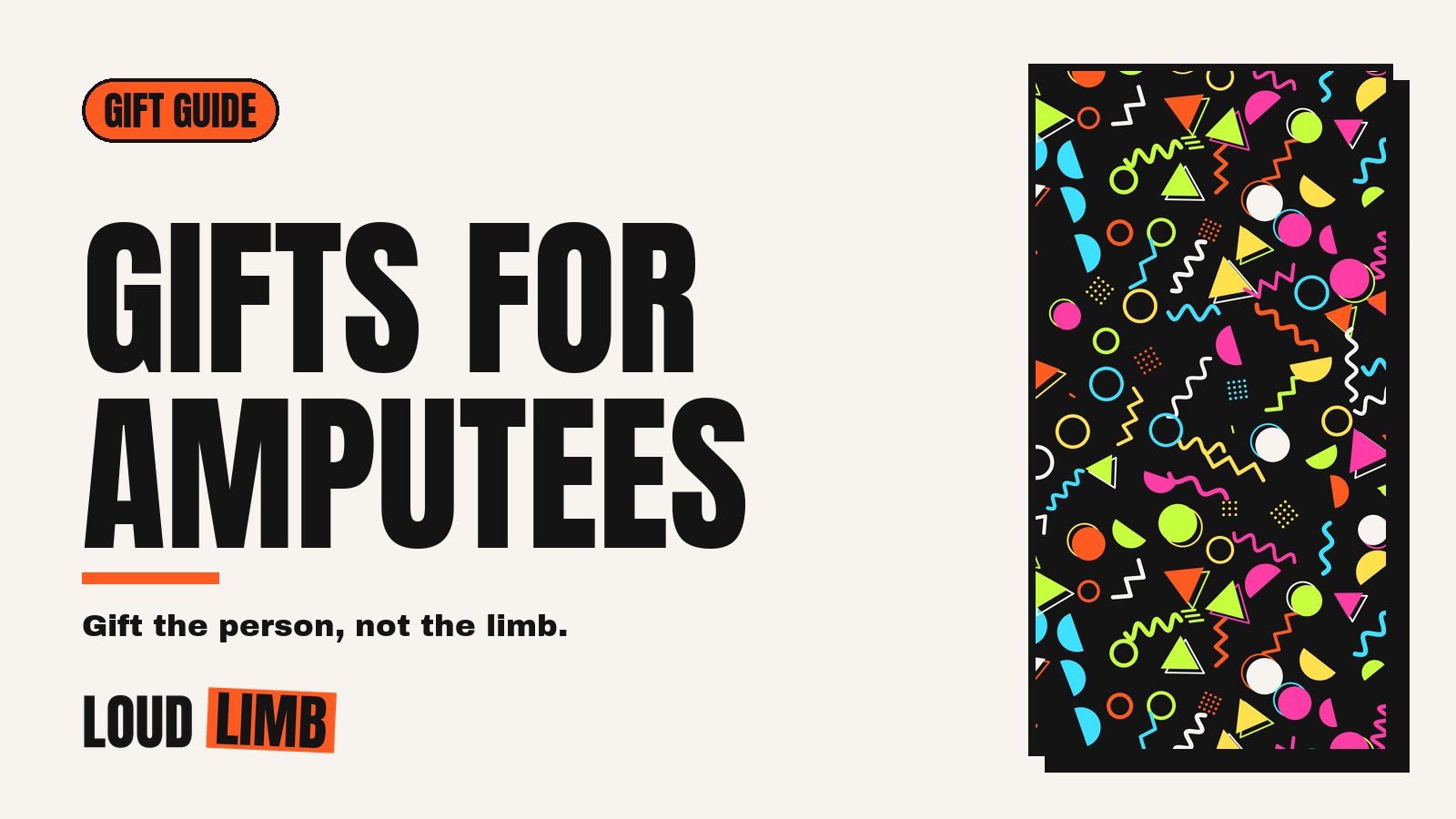 Gifts for Amputees: Practical and Fun Ideas for Every Budget